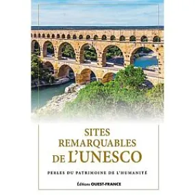 SITES REMARQUABLES DE L UNESCO